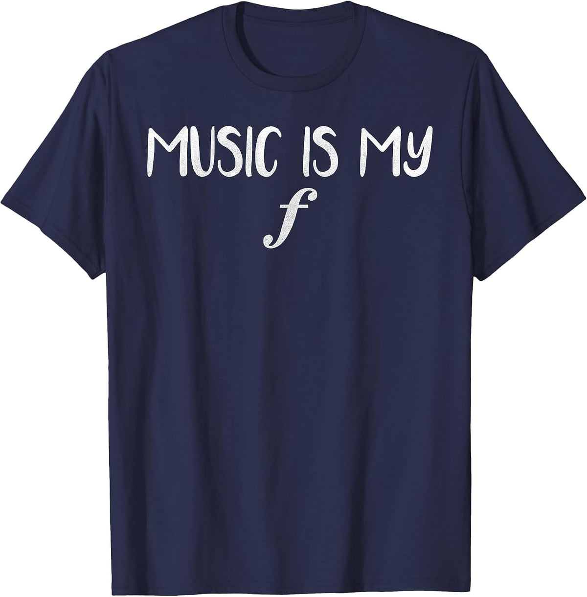 Funny Music is My Forte T-Shirt - Navy Blue