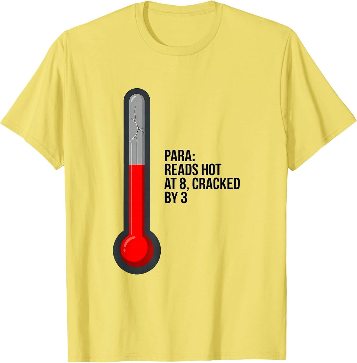 Men's Para Reads Hot At 8 Cracked By 3 Funny Paraprofessional T-Shirt - Lemon Yellow