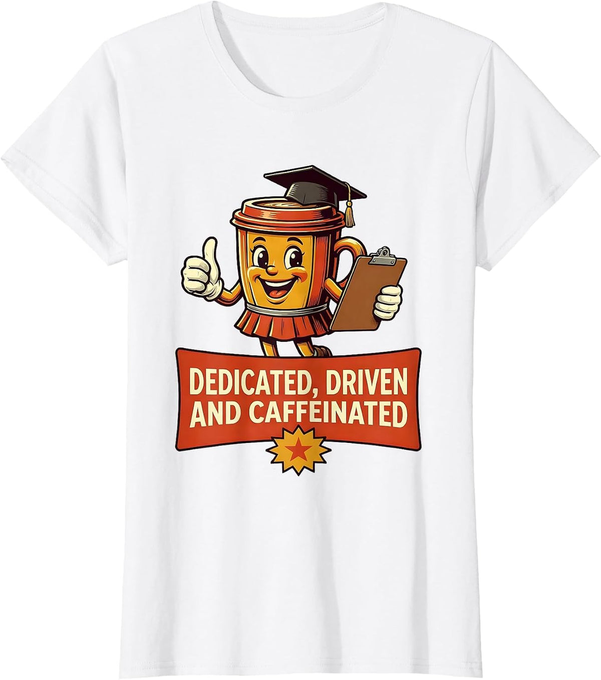 Dedicated Driven and Caffeinated Paraprofessional T-Shirt - White