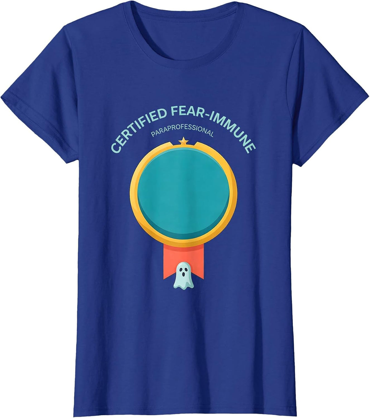 Women's Certified Fear-Immune: Paraprofessional Halloween T-Shirt - Royal Blue