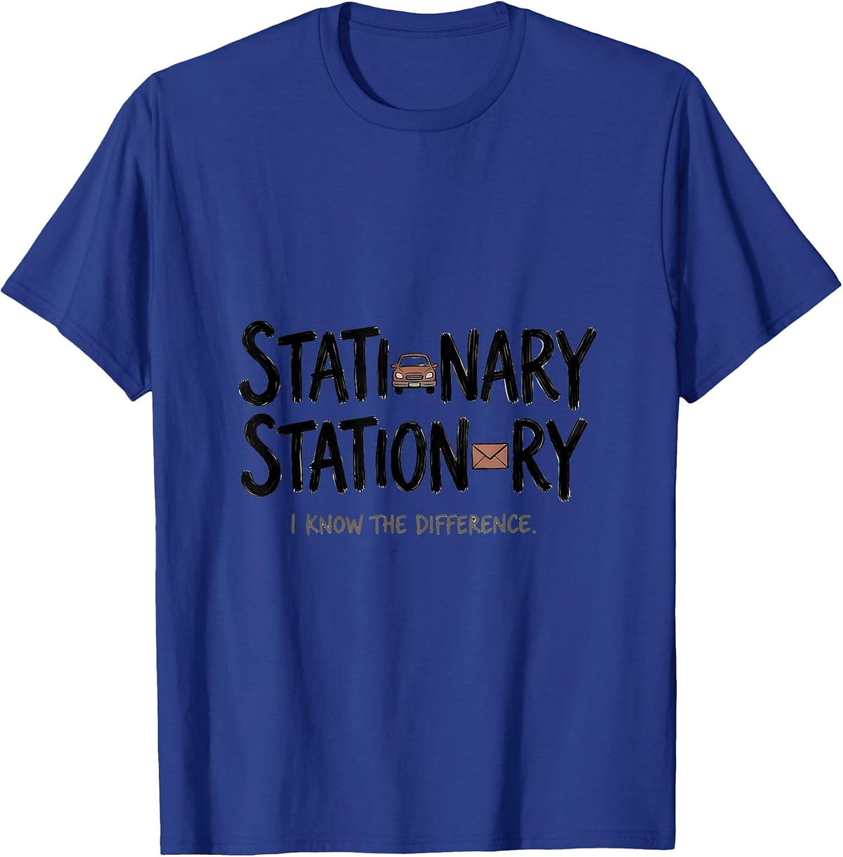 Stationary Stationery I Know The Difference Funny Grammar T-Shirt - Royal Blue