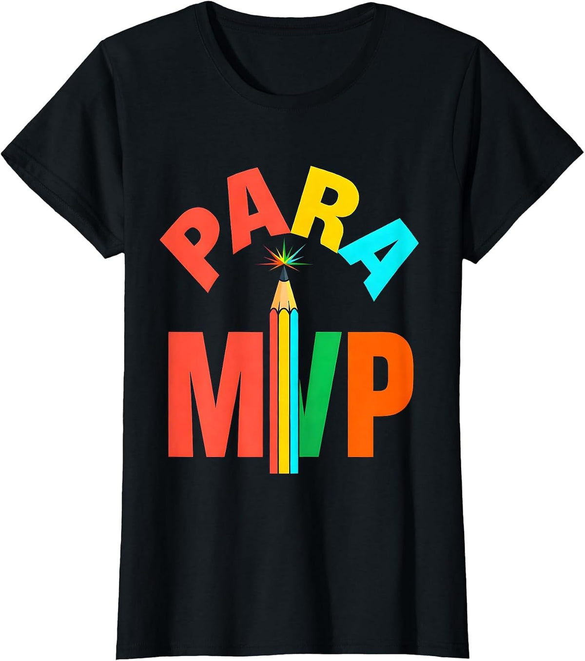 Para MVP Colorful Paraprofessional Appreciation Back T-Shirt - Black