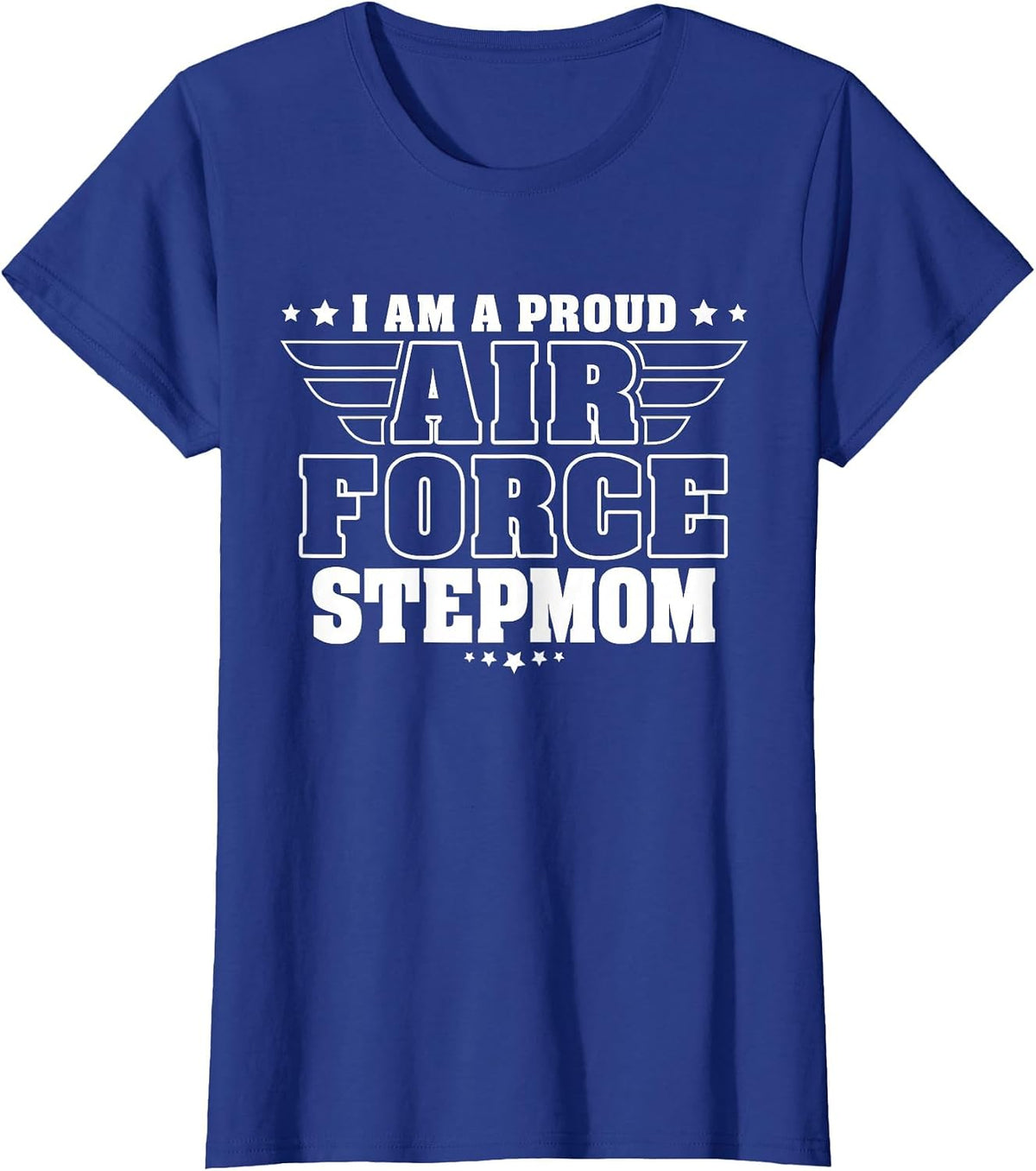 Proud Air Force Stepmom Patriotic Pride Military Stepmother T-Shirt - Royal Blue