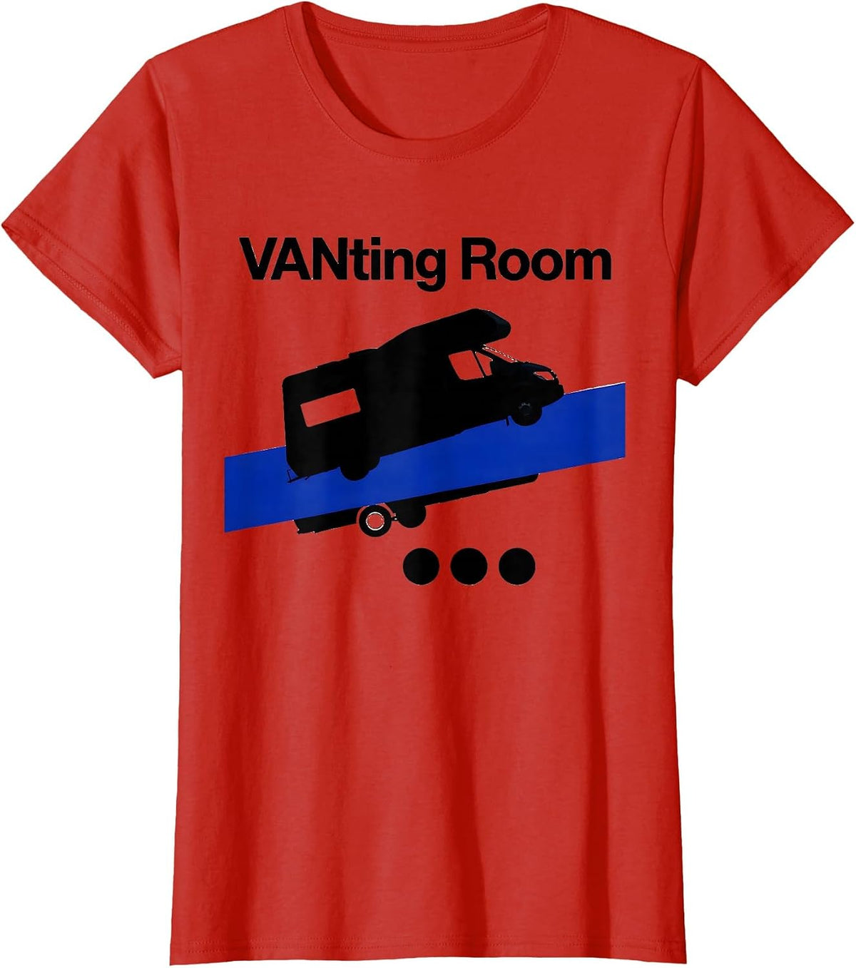 Women's VANting Room Brutalist Van Life Nomad Road Trip Pun T-Shirt - Red