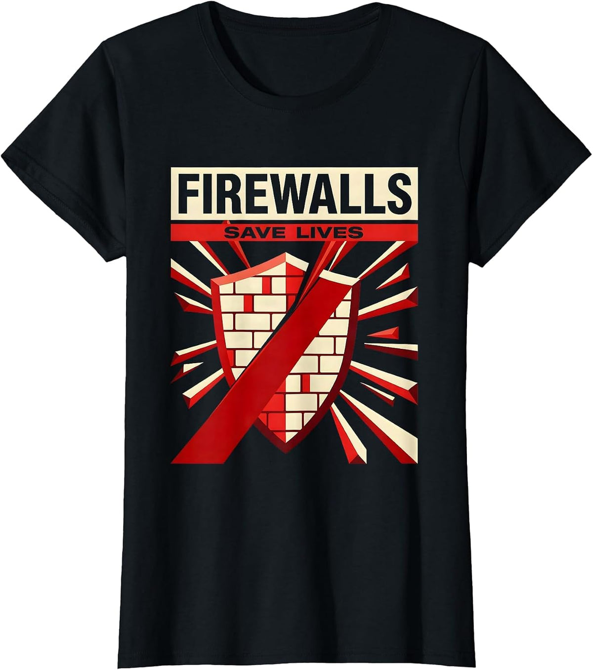 Firewalls Save Lives Cybersecurity Graphic Design T-Shirt - Black