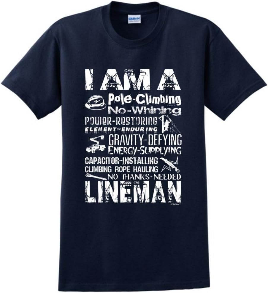 I am a Lineman, Badass Lineman Gift T-Shirt - Navy
