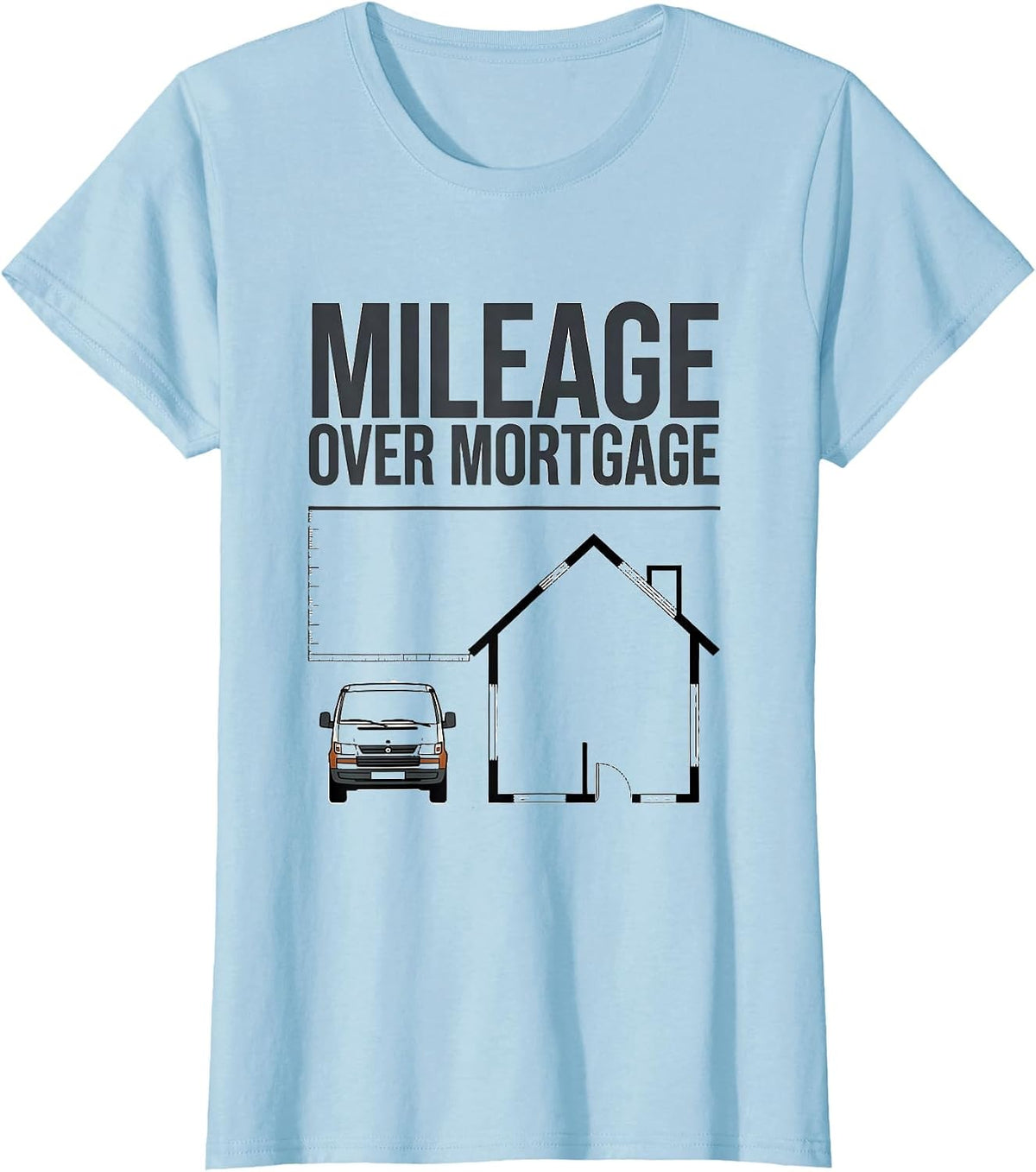 Mileage Over Mortgage Retro Van Life Road Trip Pride T-Shirt - Baby Blue