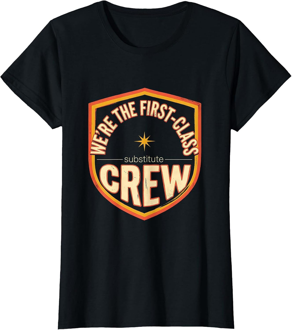 We're The First-Class Substitute Crew Retro Teacher T-Shirt - Black