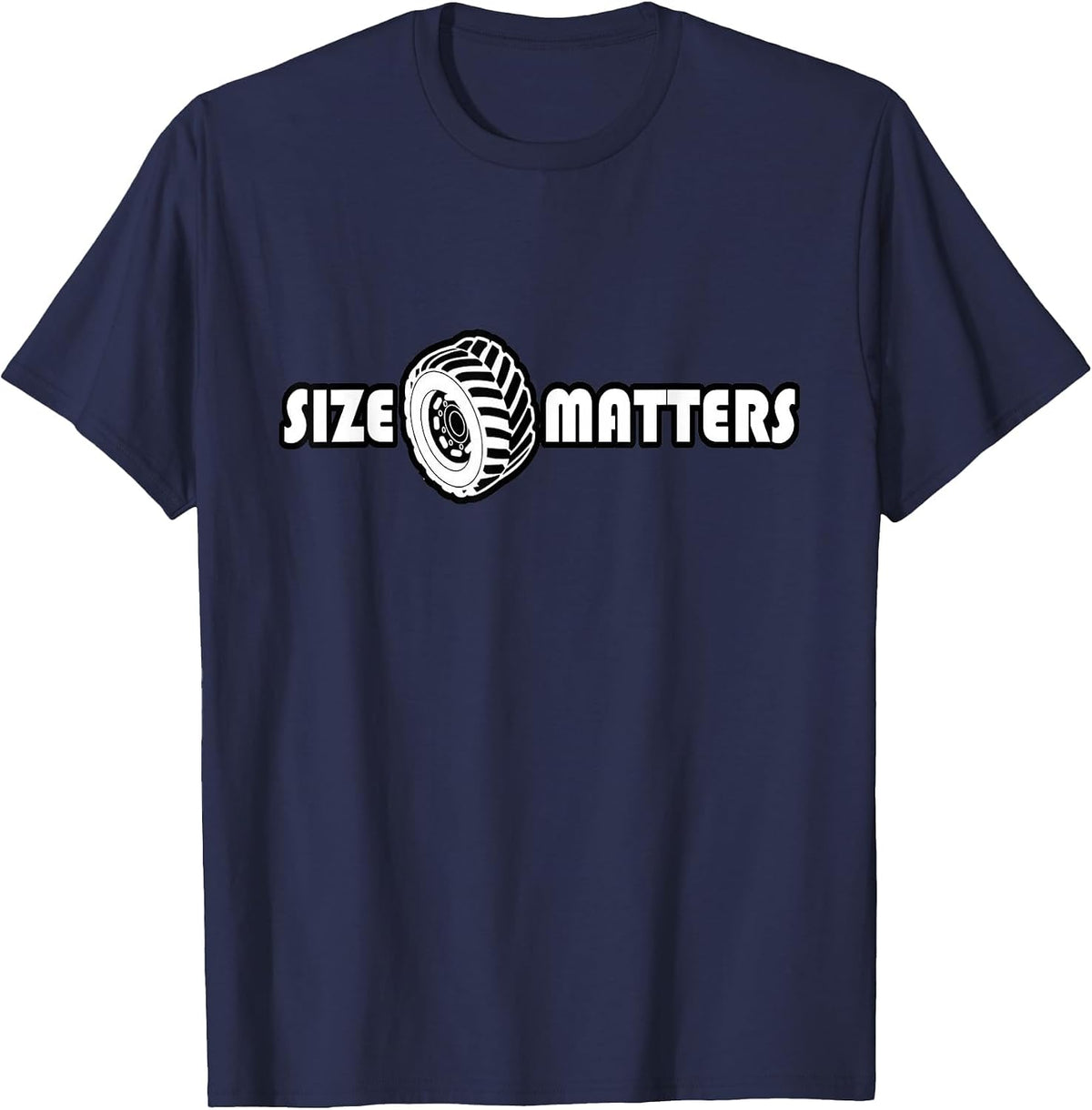 Size Matters Shirt Tire Car Guy Shirt Off Road T-Shirt - Navy Blue