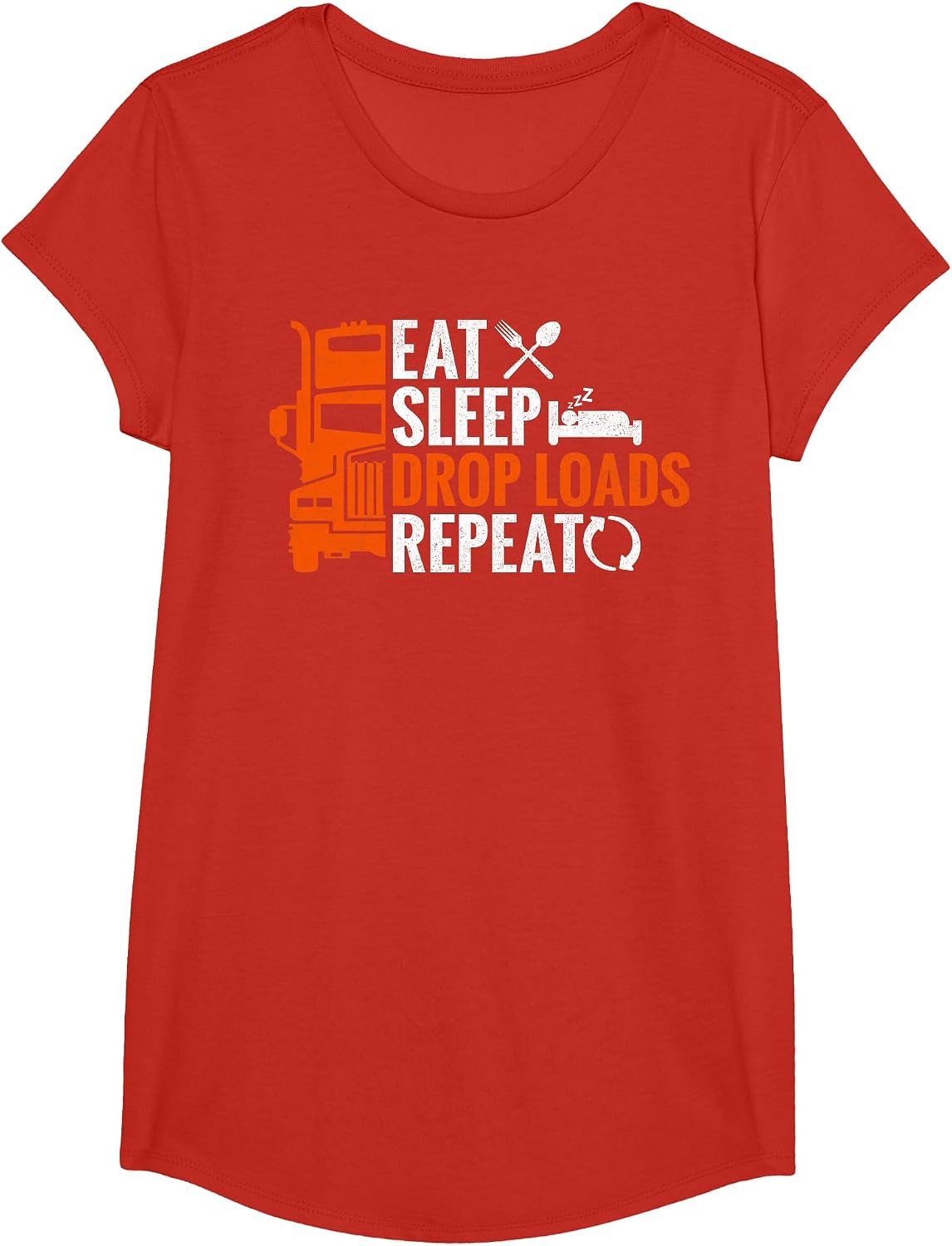 Eat Sleep Drop Loads Repeat Truck Driver Trucker T-Shirt - Girls Red