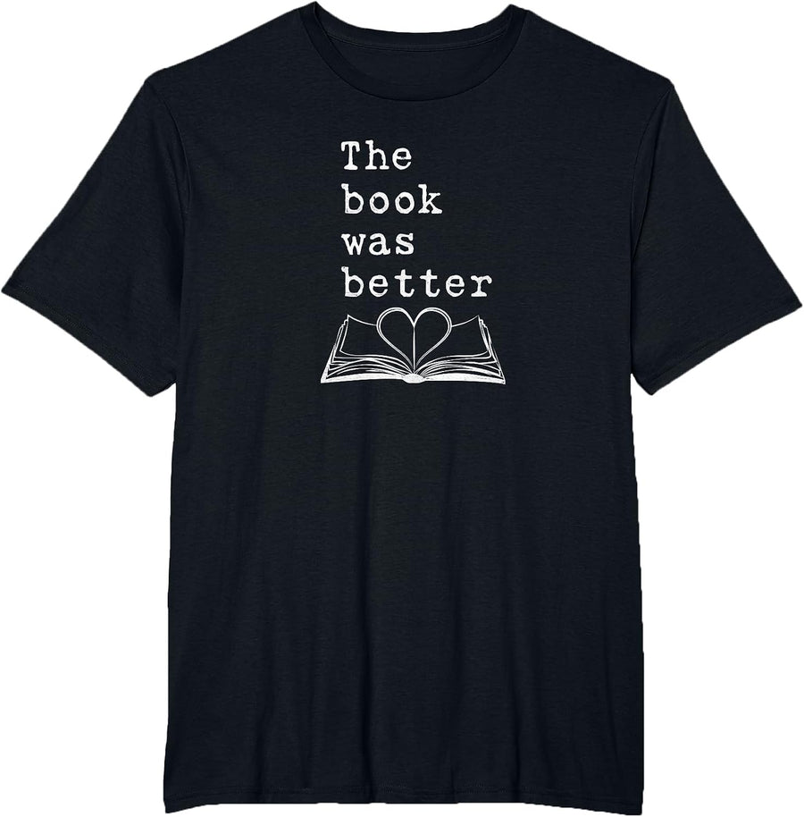 The Book was Better - T-Shirt Typewriter Style Book Lover T-Shirt - Black