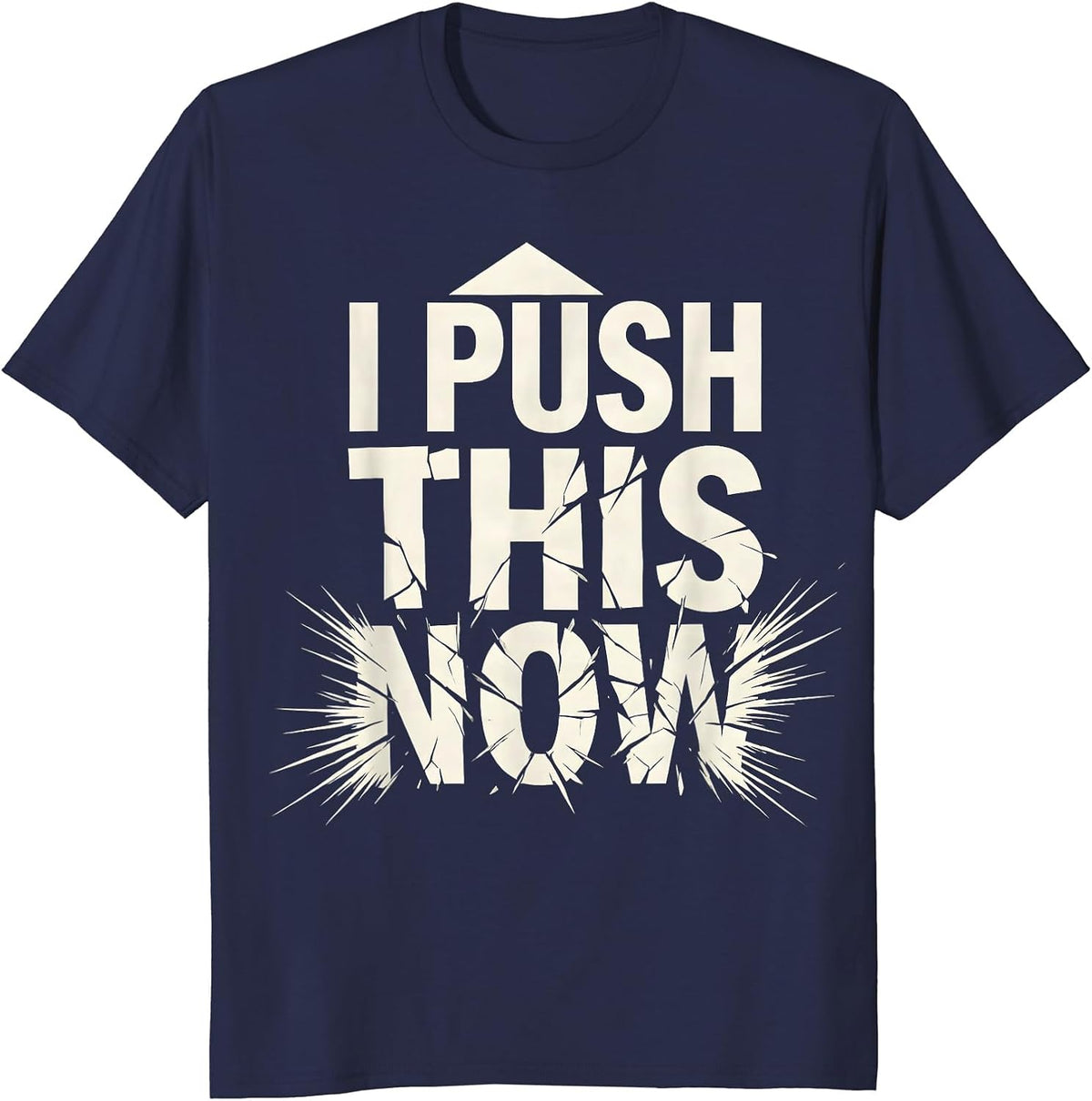 Men's I Push This Now Funny Halloween Teacher Nurse Bus Driver T-Shirt - Navy Blue