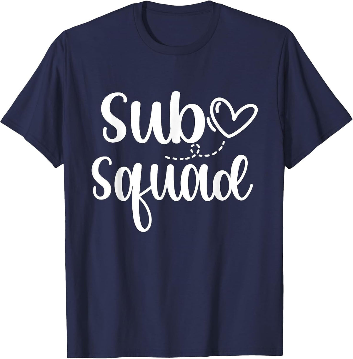 Sub Squad Substitute Teacher Sub Teaching Team T-Shirt - Navy Blue