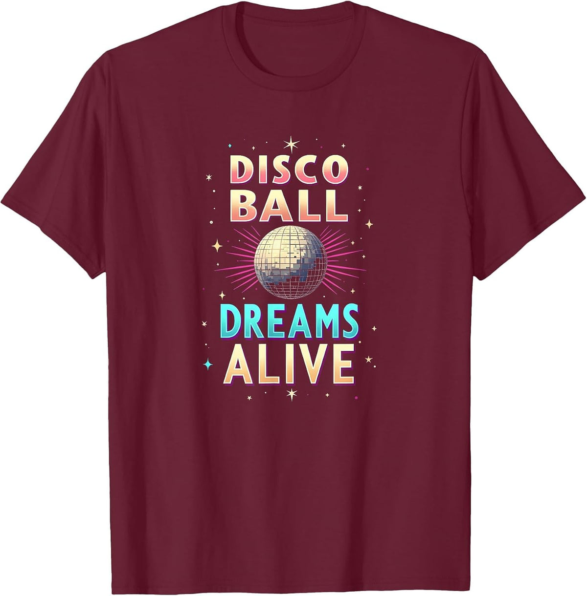 Disco Ball Dreams Alive NYE Design T-Shirt - Burgundy