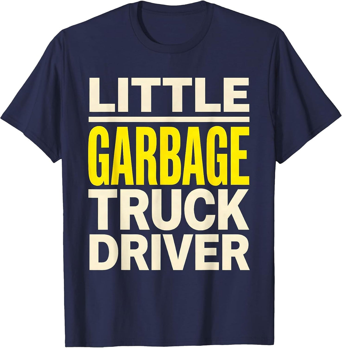 Little Garbage Truck Driver Funny Toddler Trucker Dad Gift T-Shirt - Navy Blue