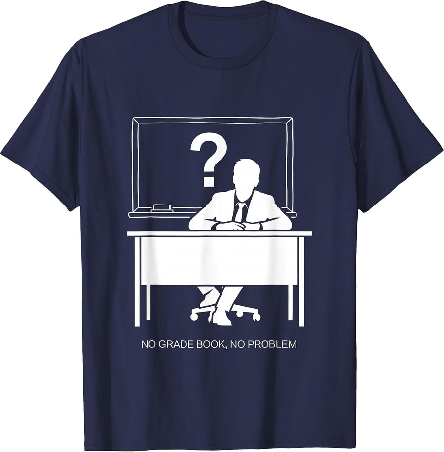 No Grade Book No Problem Substitute Teacher T-Shirt - Navy Blue