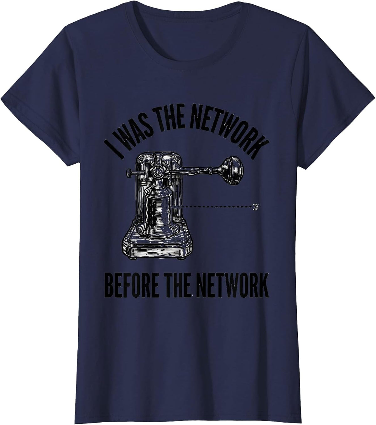 Women's I Was The Network Before The Network Funny Ham Radio T-Shirt - Navy Blue