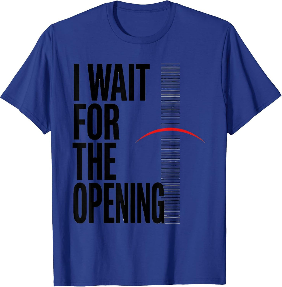 Men's I Wait For The Opening Funny Ham Radio Operator Hobby Humor T-Shirt - Royal Blue