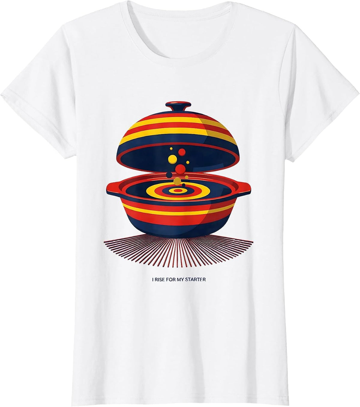 I Rise For My Starter Funny Baker Bread Pun Sourdough T-Shirt - White