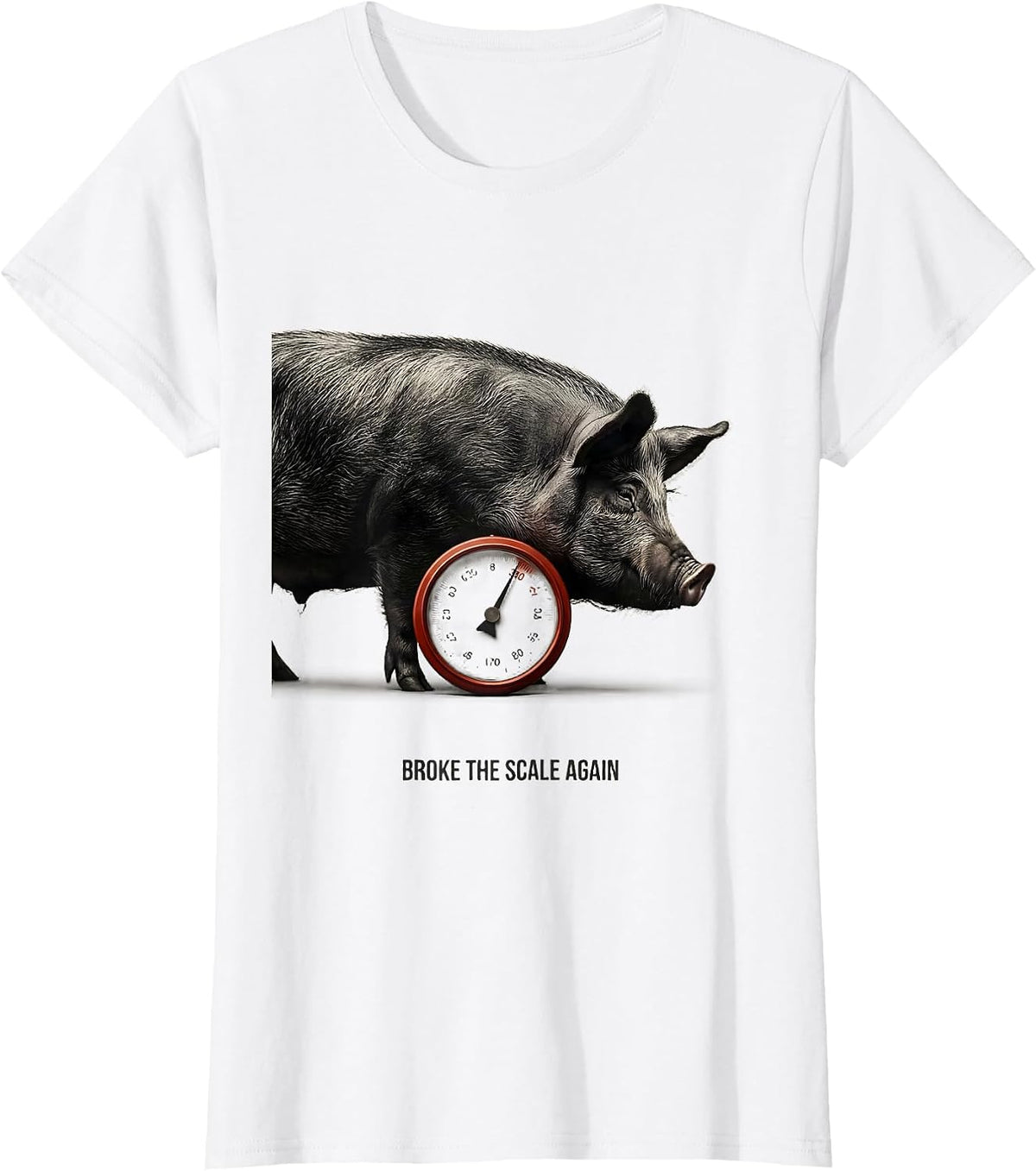 Broke The Scale Again Funny Pig Lover Farm Animal Humor T-Shirt - White