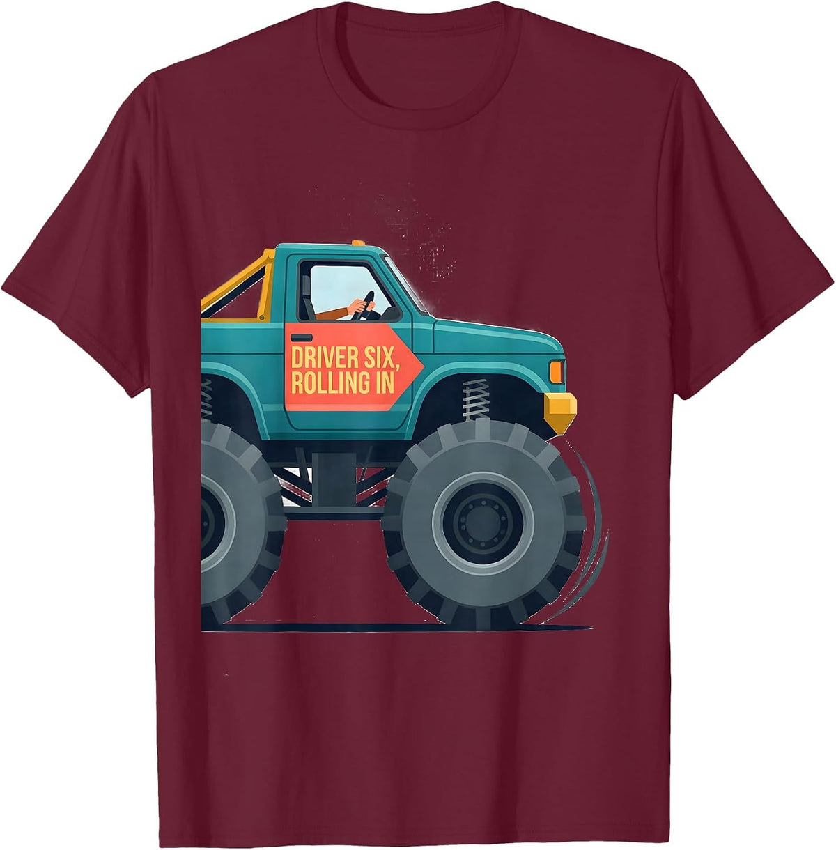 Driver Six Rolling In Flat Vector Monster Truck 6th Birthday T-Shirt - Burgundy