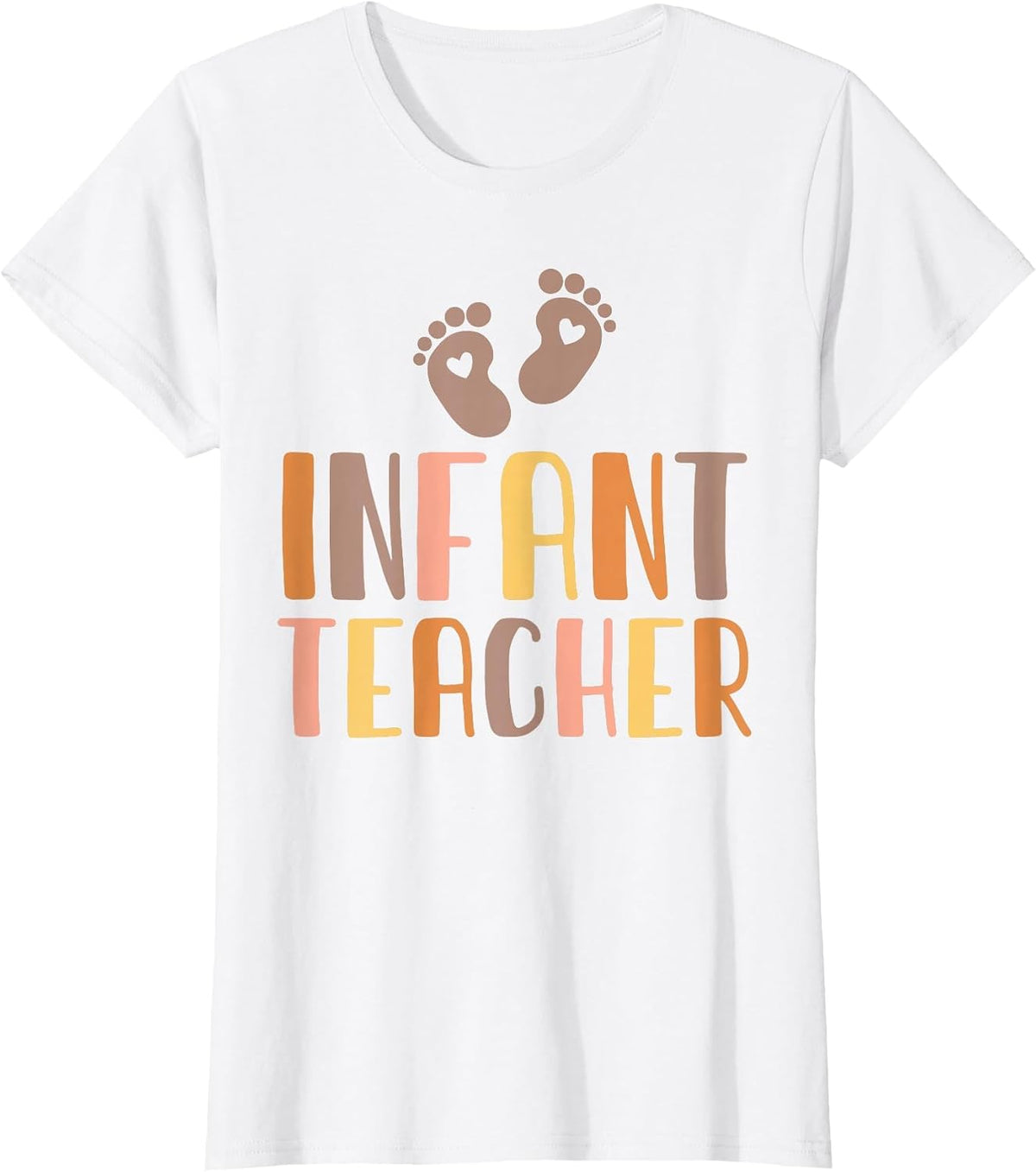 Infant Teacher Baby Room Daycare Assistant Childcare Worker T-Shirt - White