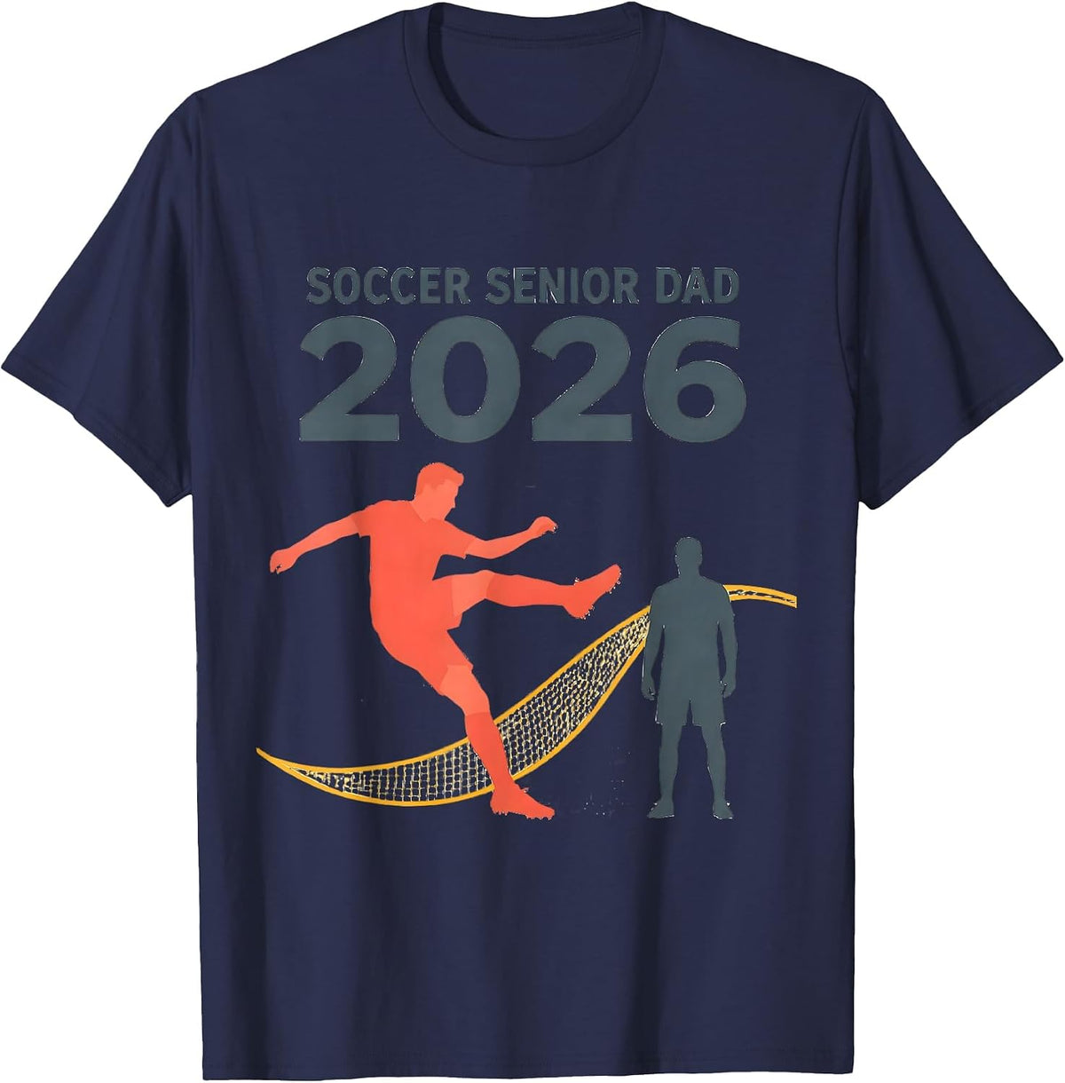 Soccer Senior Dad 2026 Class Of 2026 Graduation Pride T-Shirt - Navy Blue