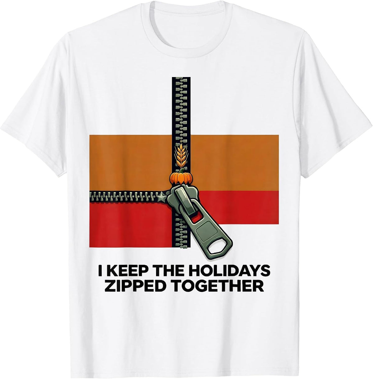 Men's I Keep The Holidays Zipped Together Whimsical Holiday Humor T-Shirt - White