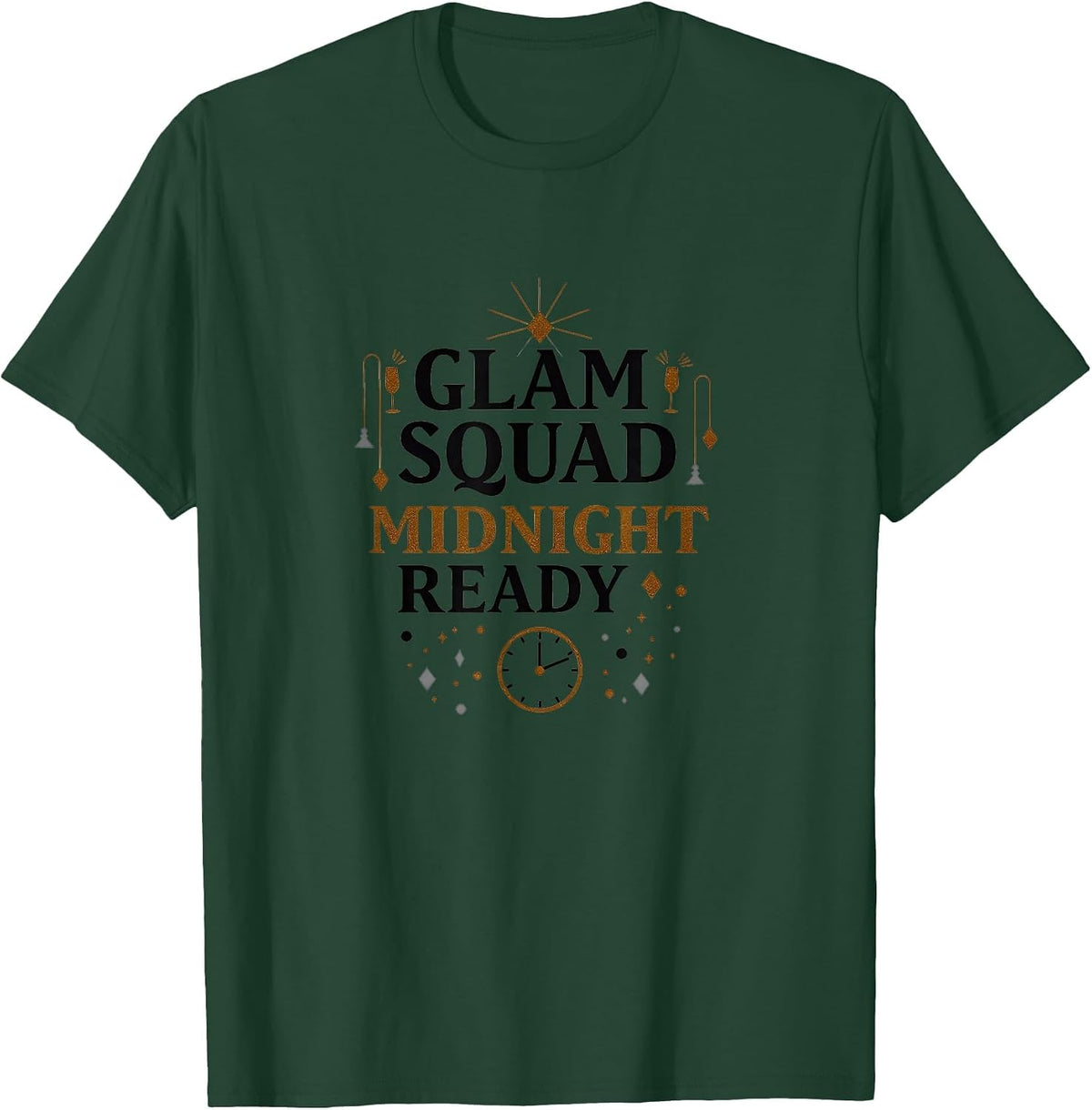 Glam Squad Midnight Ready NYE Design T-Shirt - Dark Green