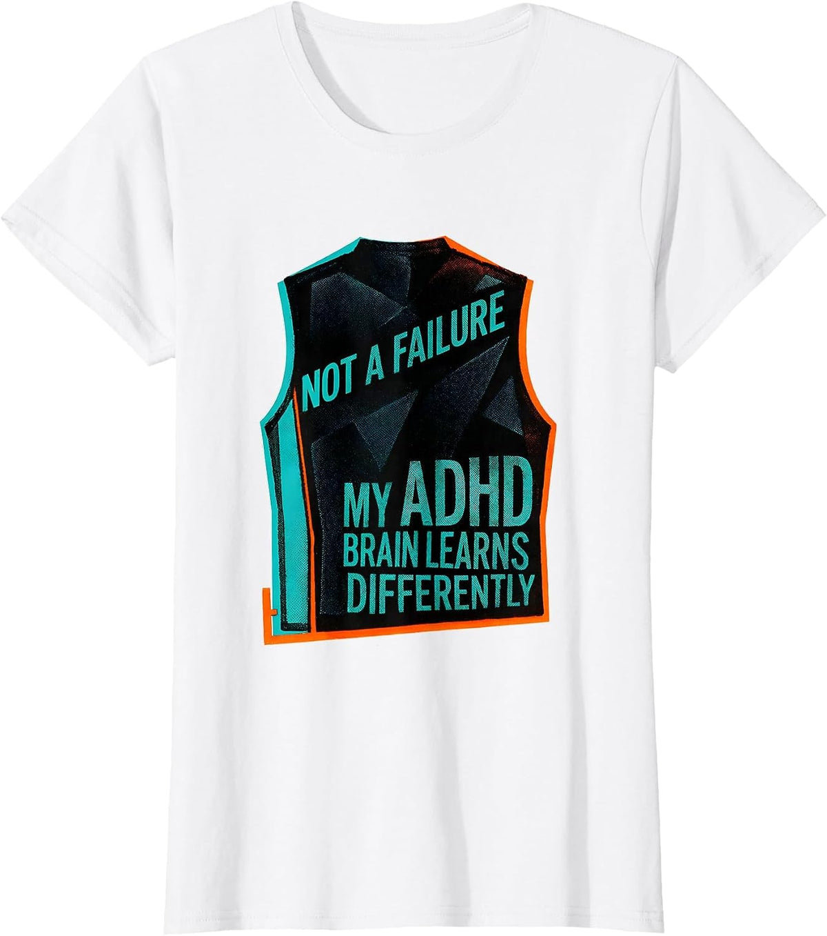 Women's Not A Failure My ADHD Brain Learns Differently T-Shirt - White