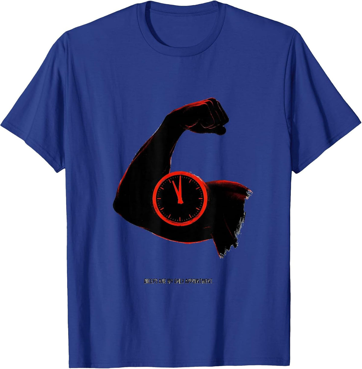 Biceps Are My Only Appointment Funny Gym Humor T-Shirt - Royal Blue