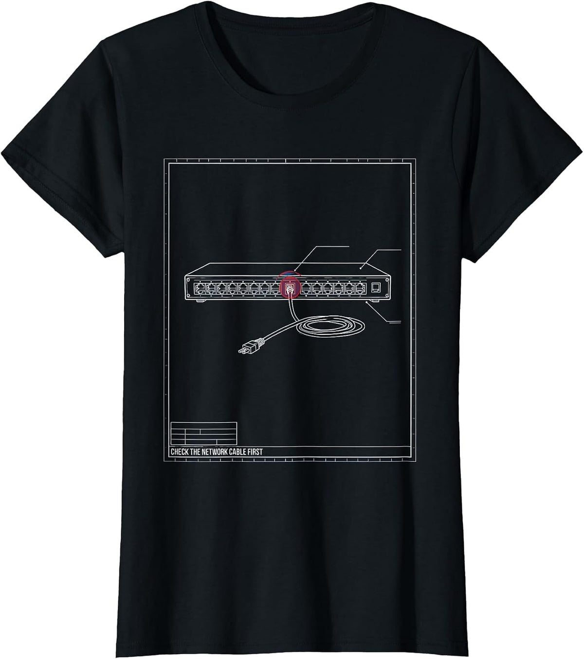 Women's Check The Network Cable First Technical Blueprint IT Support T-Shirt - Black