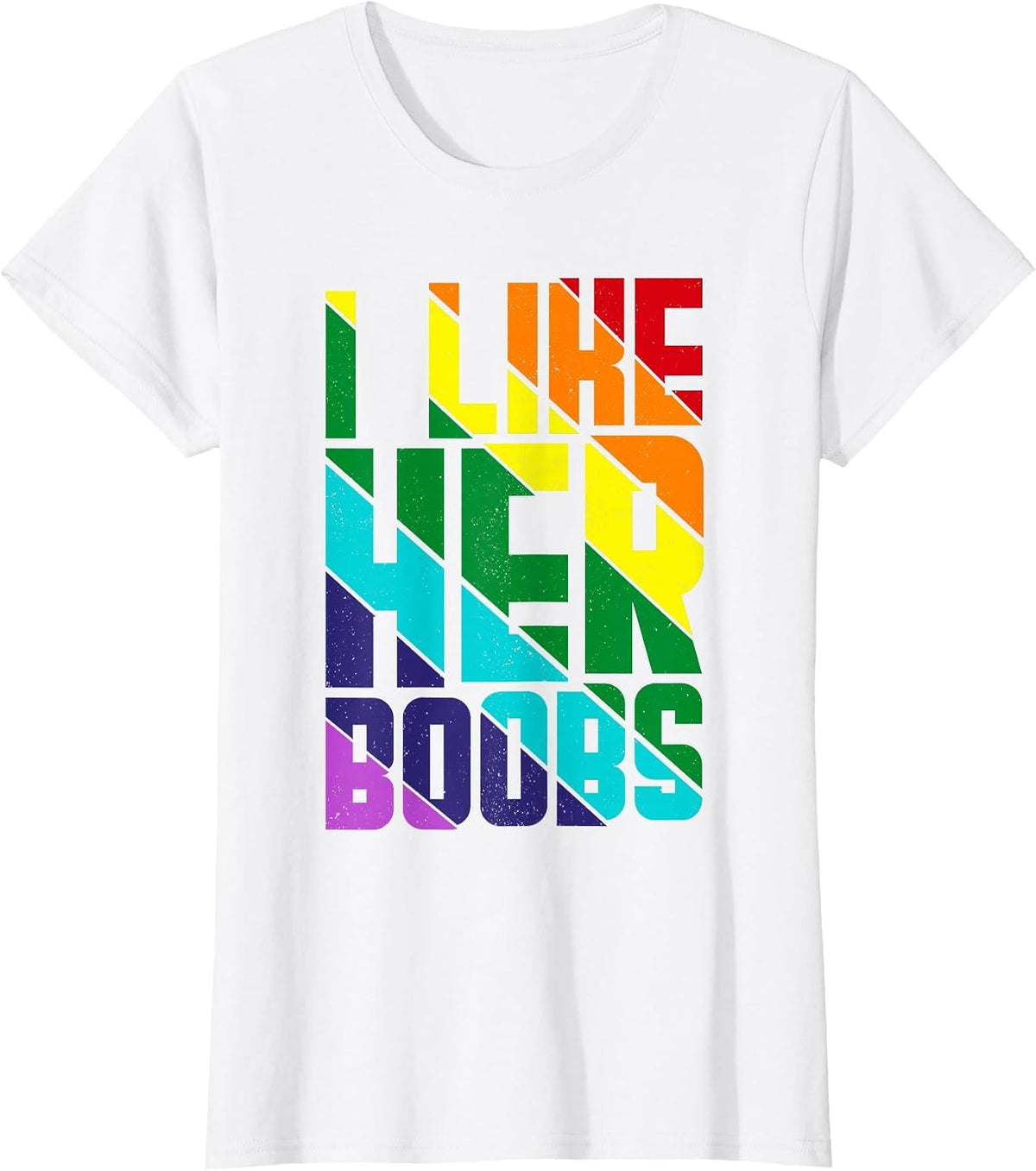 I Like her Butt Boobs Matching Pride Lesbian Couples LGBTQ T-Shirt - White