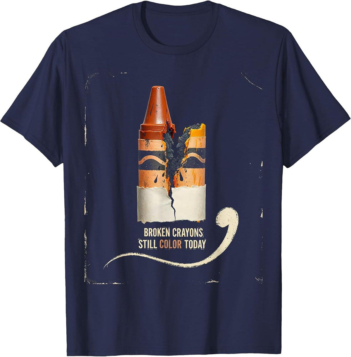 Broken Crayons Still Color Today Distressed Mental Health T-Shirt - Navy Blue