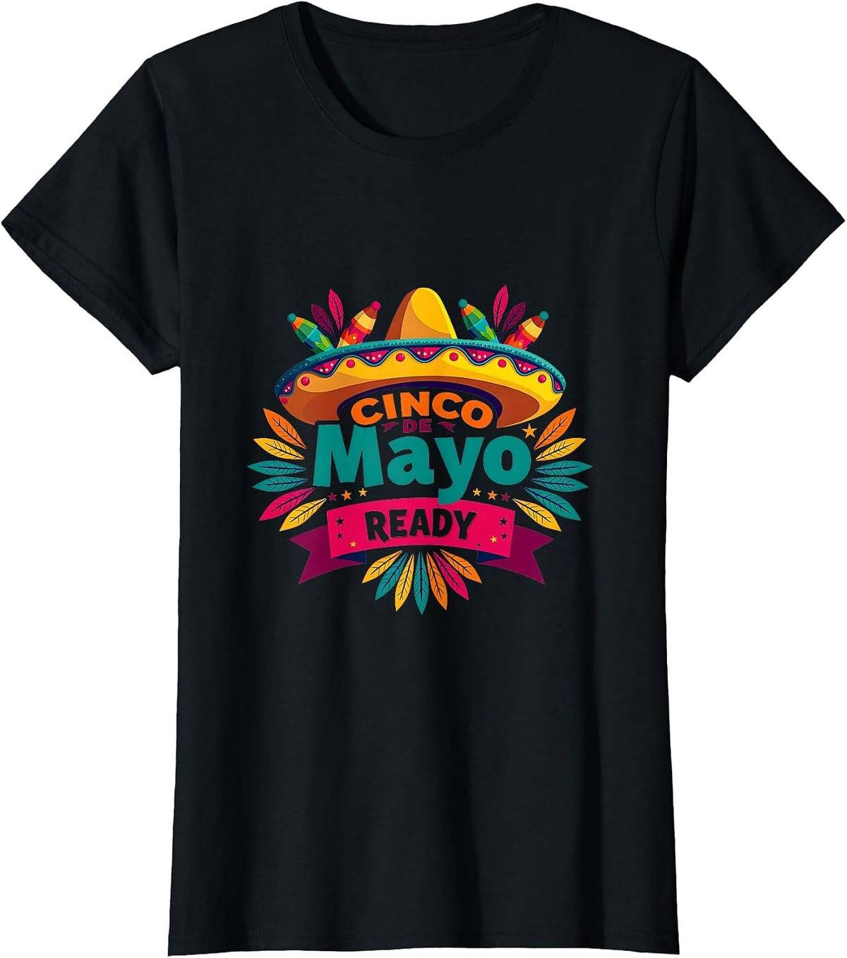 Cinco de Mayo Ready Mexican Fiesta Design T-Shirt - Black