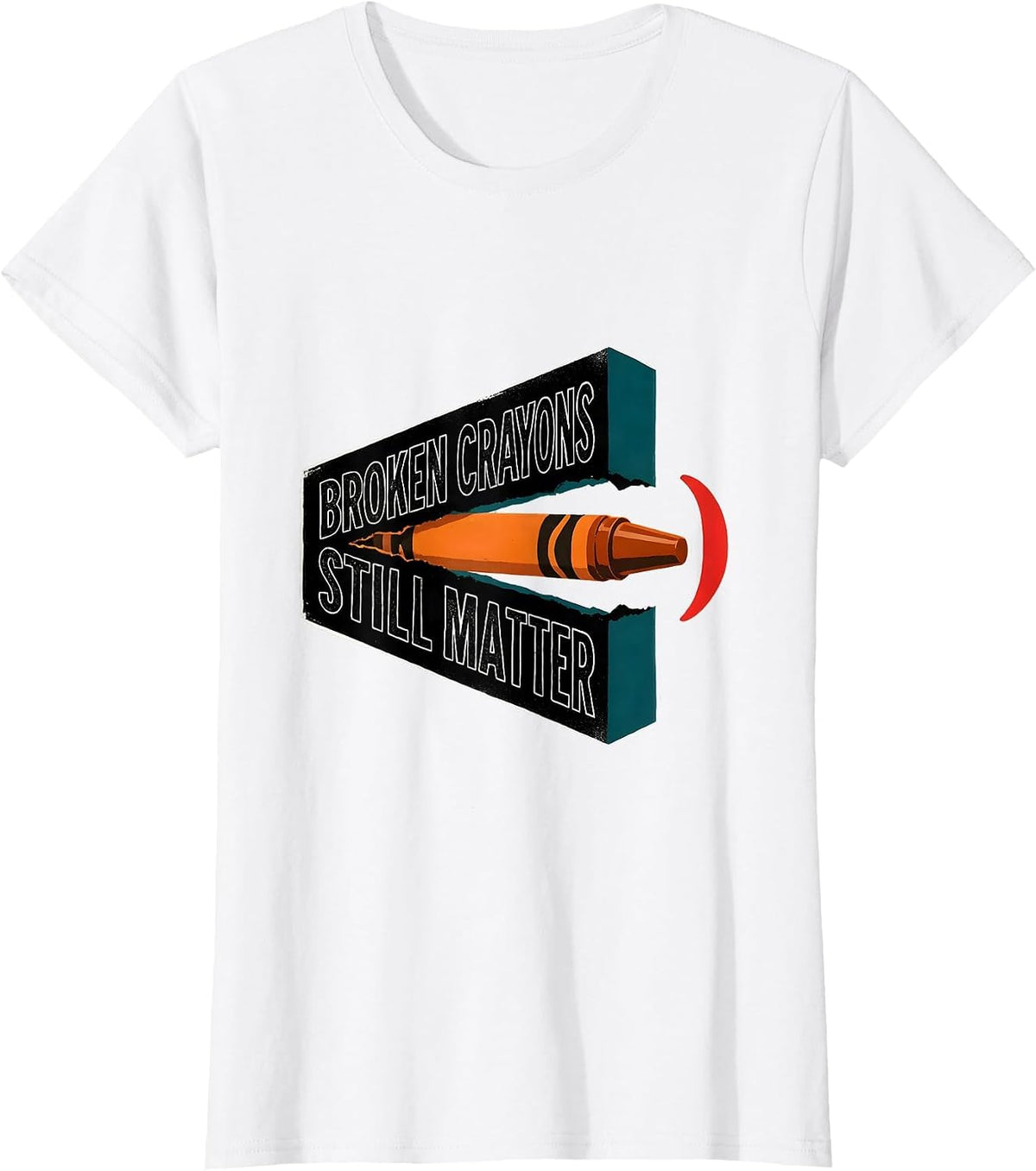 Broken Crayons Still Matter Mental Health Awareness Support T-Shirt - White