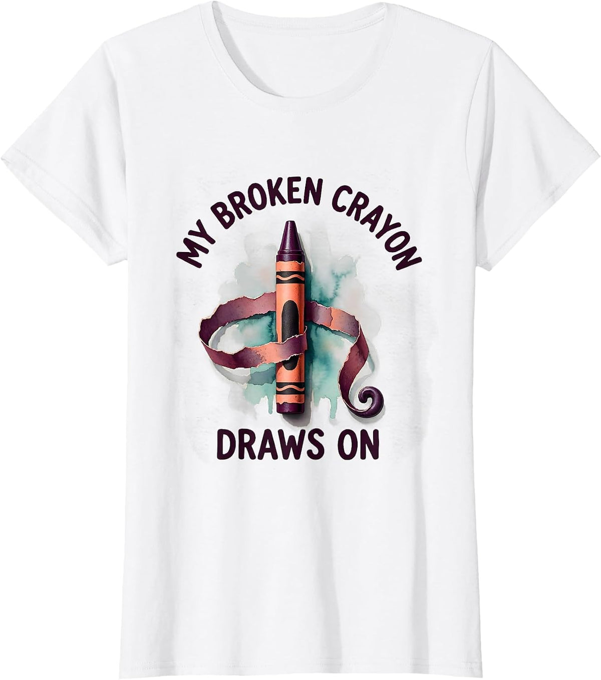 My Broken Crayon Draws On Watercolor Mental Health Awareness T-Shirt - White