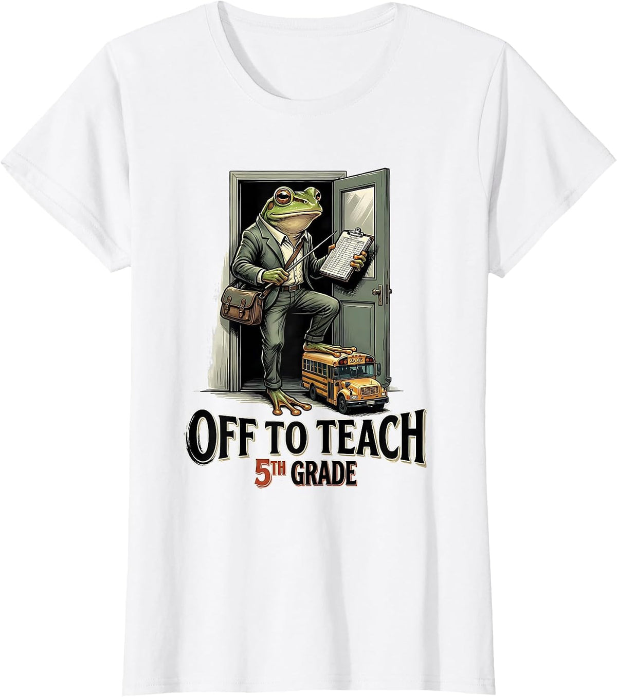 Off To Teach 5th Grade Funny Frog Teacher Back To School T-Shirt - White