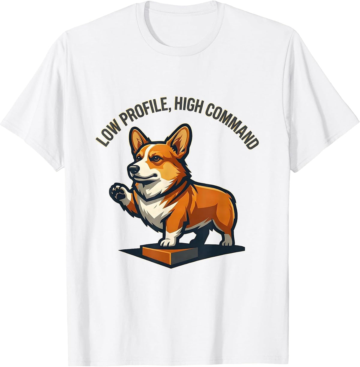Men's Low Profile, High Command Funny Corgi Dog Lover Retro T-Shirt - White