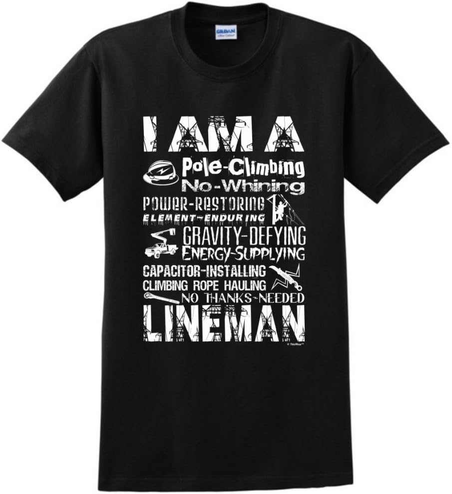 I am a Lineman, Badass Lineman Gift T-Shirt - Black