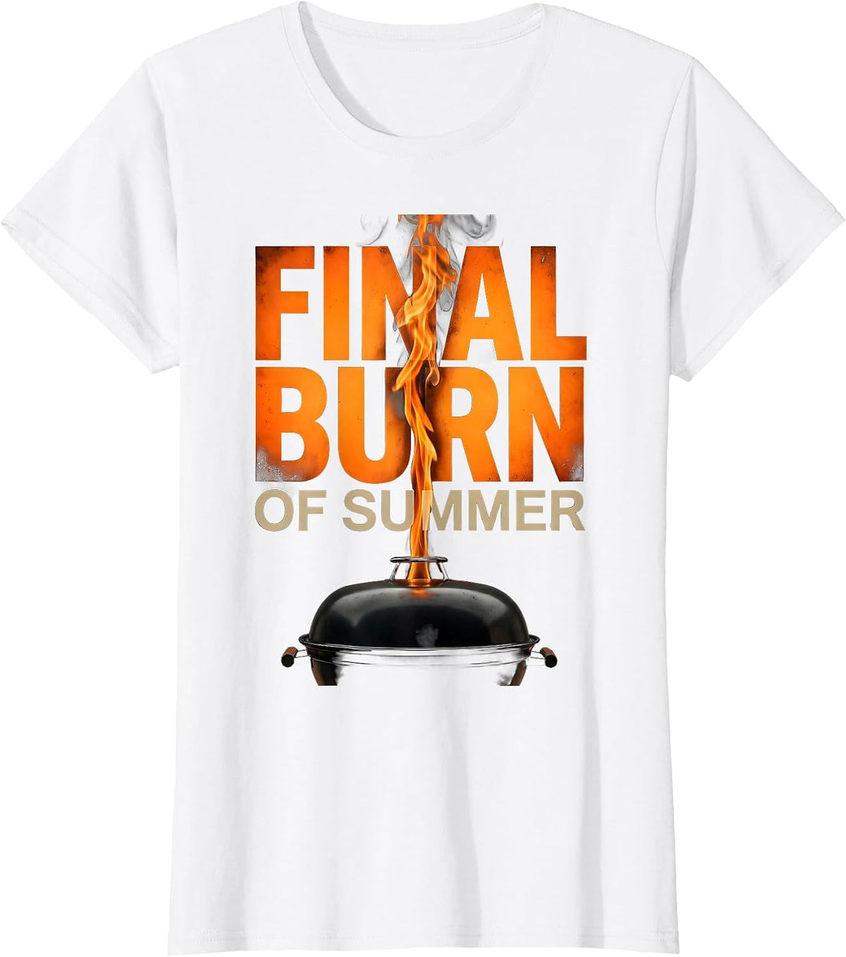 Final Burn Of Summer Funny BBQ Dad Labor Day Weekend T-Shirt - White