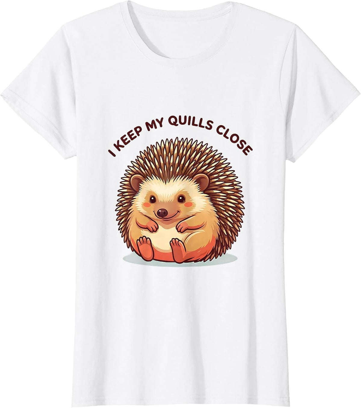I Keep My Quills Close Cute Kawaii Hedgehog Pet Lover Humor T-Shirt - White