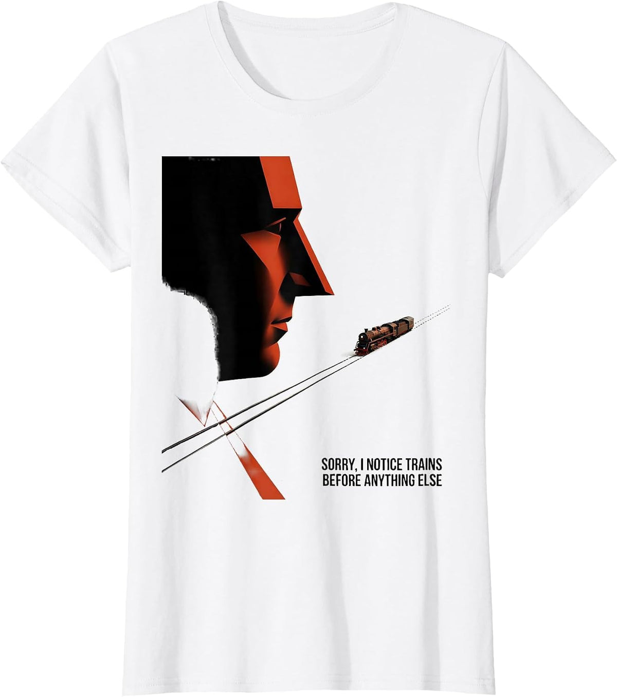 Sorry, I Notice Trains Before Anything Else Train Enthusiast T-Shirt - White