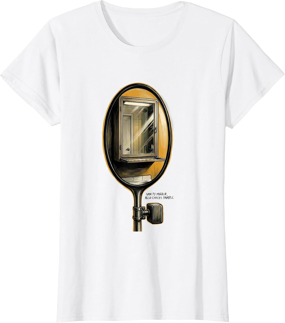 Women's Vanity Mirror Also Checks Traffic Retro Van Life Nomad Gift T-Shirt - White