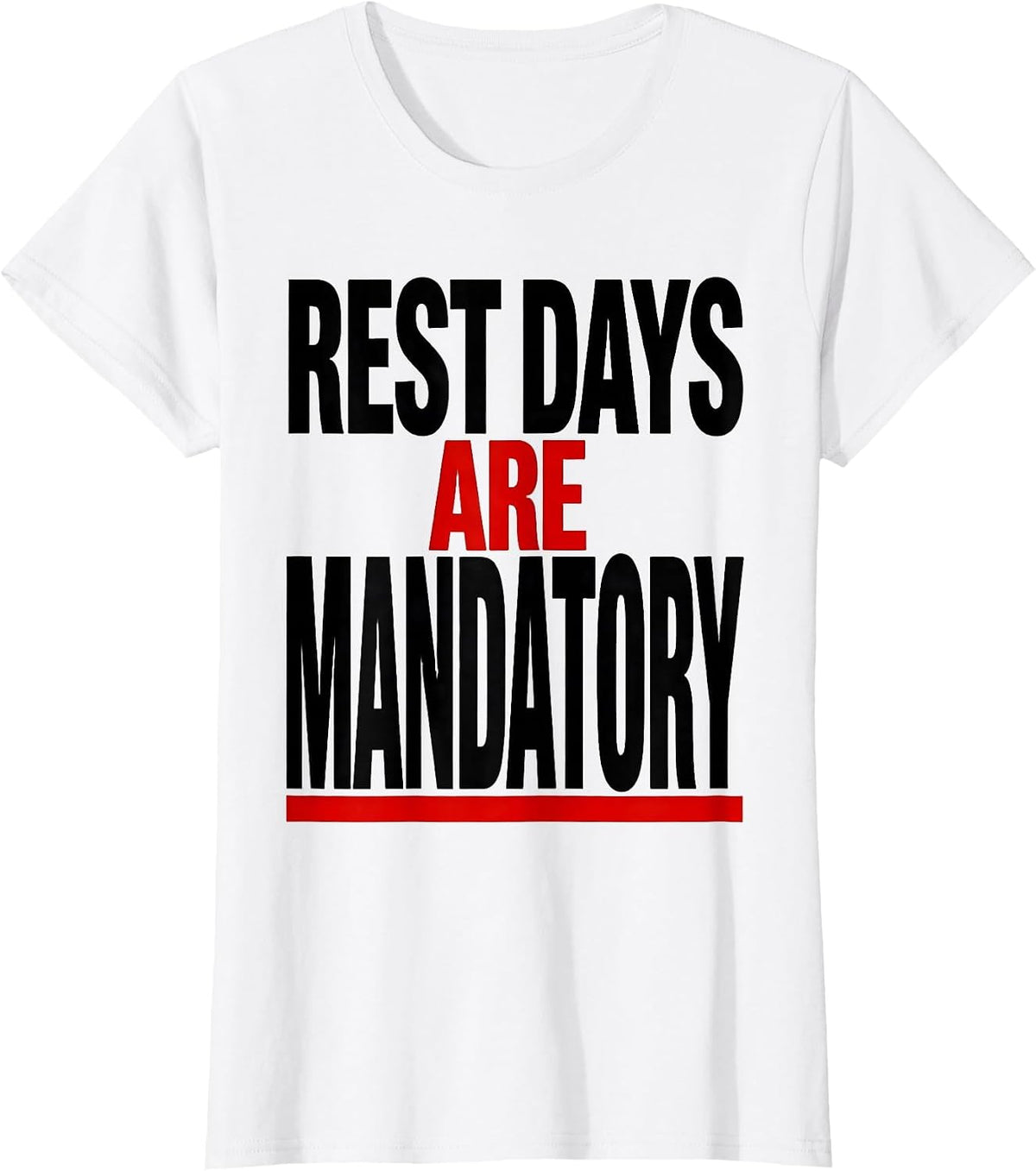 Rest Days Are Mandatory Funny Gym Workout Meme Weightlifting T-Shirt - White