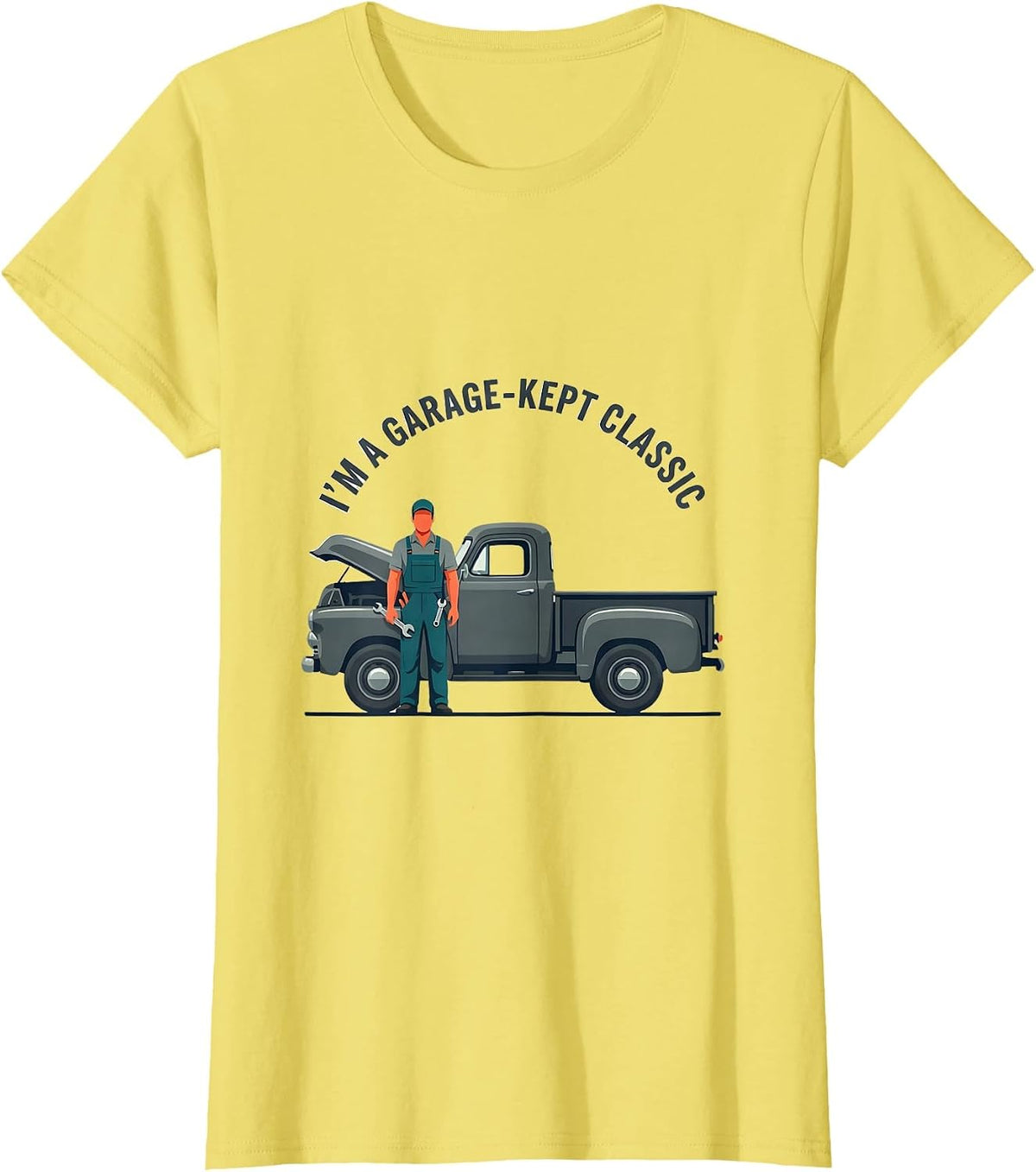 Women's I'm A Garage-Kept Classic Funny Classic Car Guy Mechanic T-Shirt - Lemon Yellow
