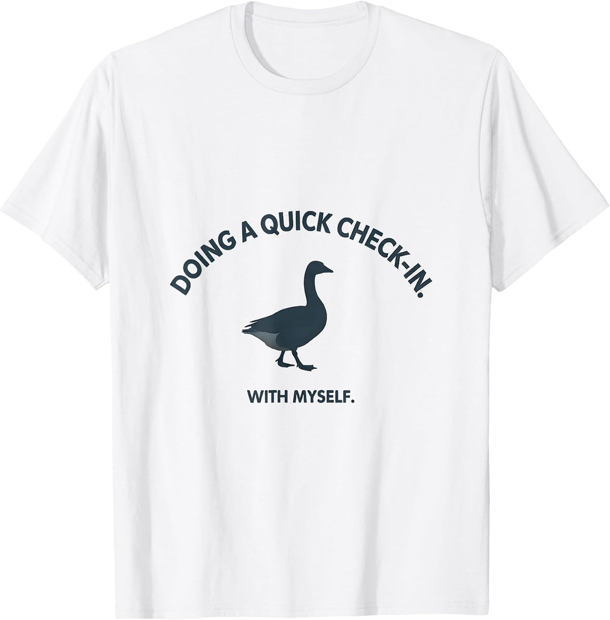 Men's Doing A Quick Check-In With Myself Funny Mental Health T-Shirt - White