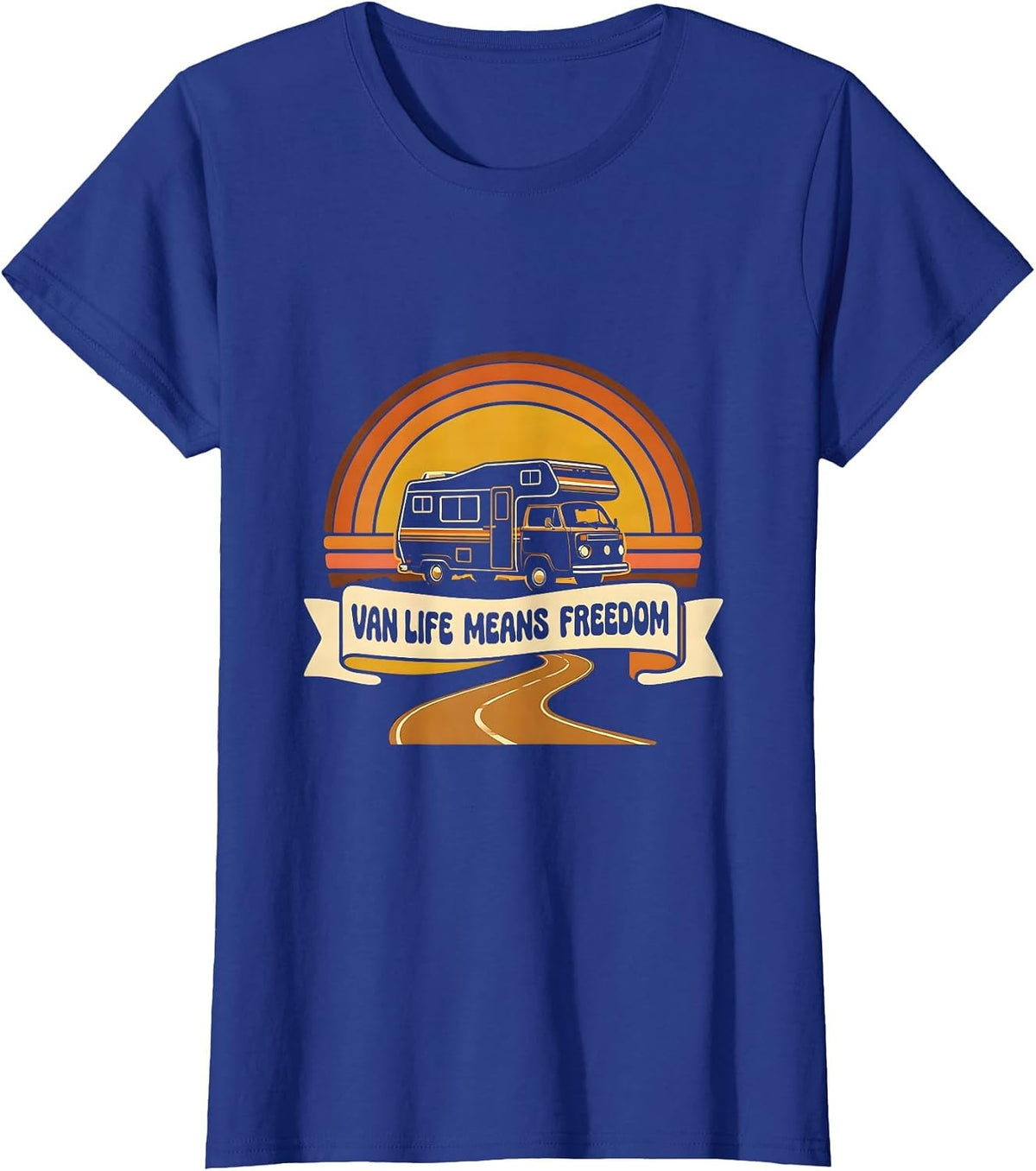 Women's Van Life Means Freedom Retro Vintage Van Dwellers Nomads T-Shirt - Royal Blue