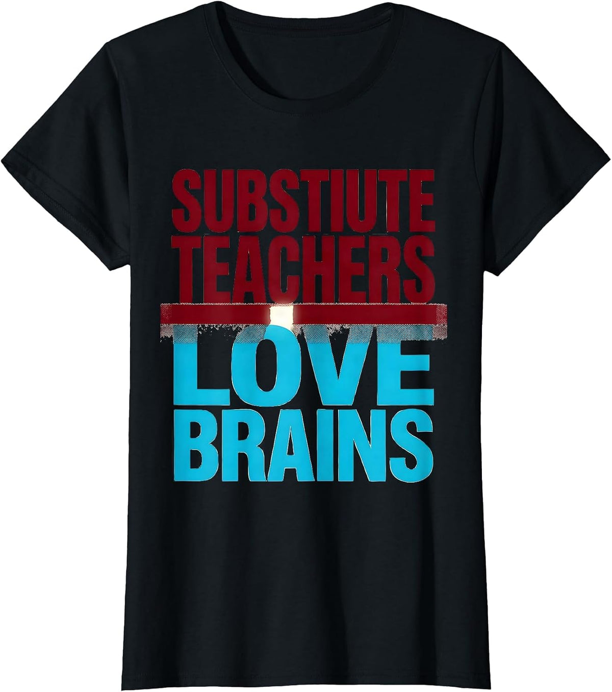 Substitute Teachers Love Brains Funny Teacher Halloween T-Shirt - Black