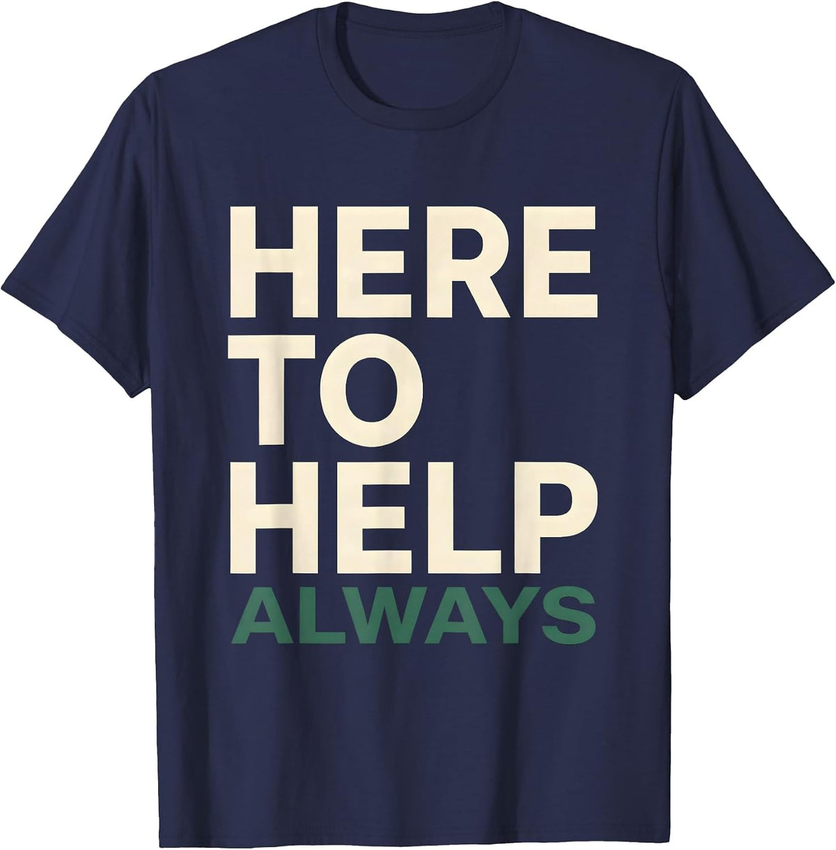 Here to Help Always School Counselor Design T-Shirt - Navy Blue